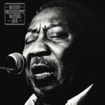 Muddy “Mississippi” Waters – Live